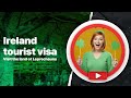 A Complete Guide to Ireland Tourist Visa, Requirements, Application Process, Validity, Fee