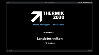 THERMIK 2020 - Chris Geist - landing techniques