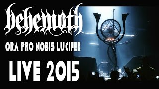 BEHEMOTH-ORA PRO NOBIS LUCIFER-LIVE TORONTO 2015