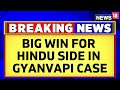 Gyanvapi Masjid News: Big Win For Hindu Side As Varanasi Court orders Scientific Survey | News18