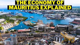 The Economy Of Mauritius Explained
