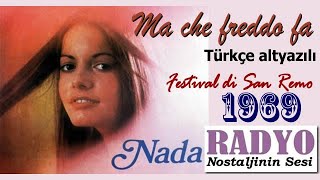 Nada - Ma che freddo fa (1969) Türkçe altyazılı