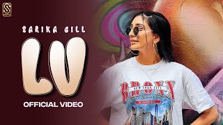LV (Official Video) Sarika Gill | The Kidd | Noor Tung | Latest Punjabi Songs 2023 | Punjabi Song