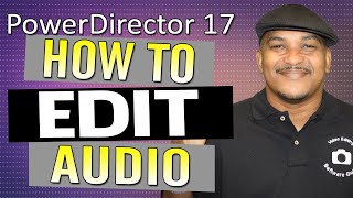 How to Edit Audio to Make Better Videos | PowerDirector