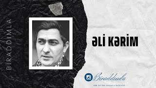 Əli Kərim - " Nə xoşbəxt imişəm bir zaman, Allah "