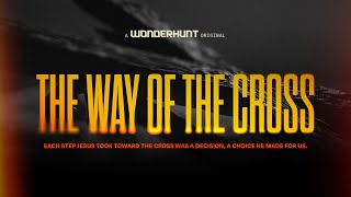 The Way of the Cross - A short film for Good Friday and Easter