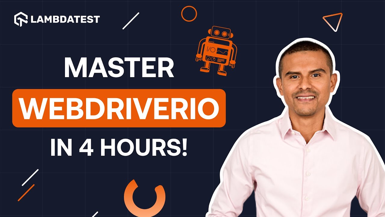 Master Webdriverio In 4 Hours Complete Webdriverio Tutorial For