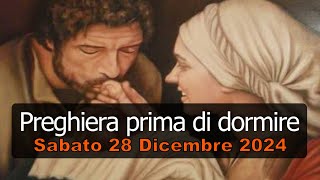 Preghiera prima di dormire SABATO 28 DICEMBRE ❤️ Compieta Santa Famiglia di Gesù Maria e Giuseppe