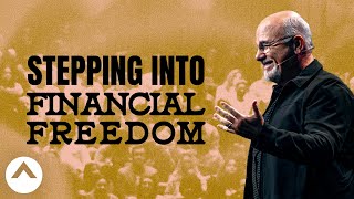 Stepping Into Financial Freedom | Dave Ramsey | Elevation Church