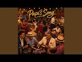 Papi's Song