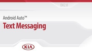 Android Auto™: Text Messaging