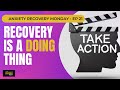 Recovery Is A DOING Thing - Recovery Monday Episode 20