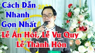 6🔴 Đây là cách dẫn Lễ Ăn Hỏi, Lễ Vu Quy, Lễ Thành Hôn Nhanh Gọn Nhất || MC Hoàng Hà