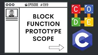 Block Function Prototype Scope | Ep. 199 | C Programming Language
