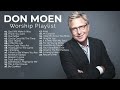 don moen nonstop praise and worship playlist