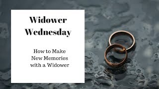 How to Make New Memories with a Widower