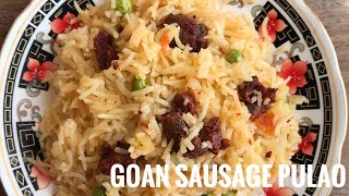 Goan Sausage Pulao Recipe. Choris Pulao Recipe. Chorizo Pulao. Pork Sausage Pulao. Goan Recipes