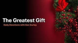 The Greatest Gift