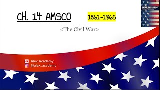 APUSH: The Civil War (1861-1865) Ch. 14 AMSCO
