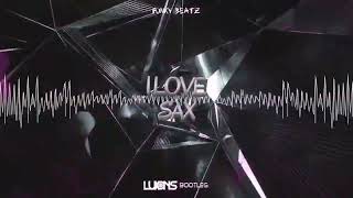 FunkyBeatz - I Love Sax (Luxons Bootleg) 2022