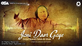 Jani Door Gaye | Ustad Nusrat Fateh Ali Khan | OSA official Complete Full Version | Worldwide