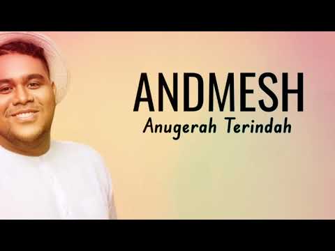 ANDMESH - Anugerah Terindah ( Lirik Lagu Tanpa Iklan ) - YouTube