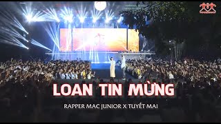 LOAN TIN MỪNG - Tuyết Mai x Rapper Mac Junior - ĐHGT TGP Saigon 2024