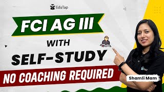 How to crack FCI AG III Exam without coaching| Preparation Strategy for FCI AG III | EduTap FCI