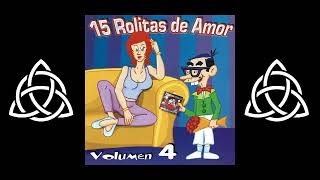 2003 ✧Varios Artistas✧ – 15 Rolitas De Amor Volumen 4 (✧Álbum Completo✧)
