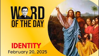 IDENTITY | Word of the Day | February 20, 2025