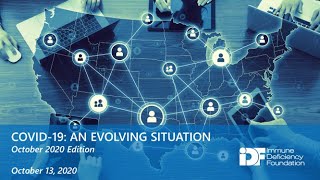 COVID-19: An Evolving Situation: An IDF Forum, October 13, 2020