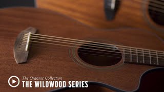 The Breedlove Organic Collection - Wildwood Series