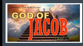 THE GOD OF JACOB| Sermon by Bro Rohit Kurien | Nov. 2024 Ireland