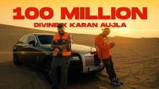 100 Million : Karna Aujal ft Divine ( official video ) New Punjabi Song 2024 | @KaranAujlaOfficial