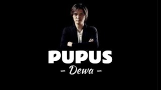 Dewa - Pupus | Lirik Lagu