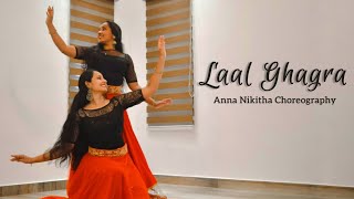 Laal Ghagra | Anna Nikitha choreography | Good Newwz | Dance cover