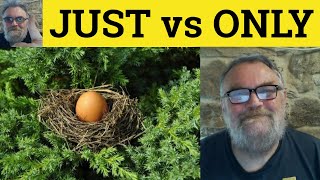 🔵 Just or Only Meaning - Just Vs Only Difference - Just and Only Examples - British Pronunciation