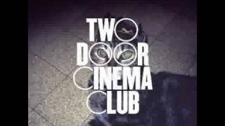 Two Door Cinema Club What You Know Lyrics