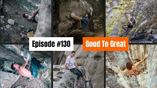 Top 5 Best Advice on How To Go From Good to Great with Josh Horsley - Testpiece Climbing #130