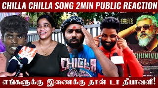 🔴Chilla Chilla Song | Chilla Chilla Song Public Reaction | Thunivu first single | Chilla chilla🔥