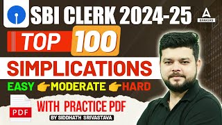 SBI Clerk 2024 | Quants Top 100 Simplification Questions | By Siddharth Srivastava