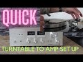 How to connect a turntable to an amplifier