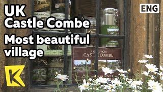 【K】UK Travel-Castle Combe[영국 여행-캐슬 쿰]가장 아름다운 마을/Most Beautiful Village/Castle Combe/Local/Town/Tea