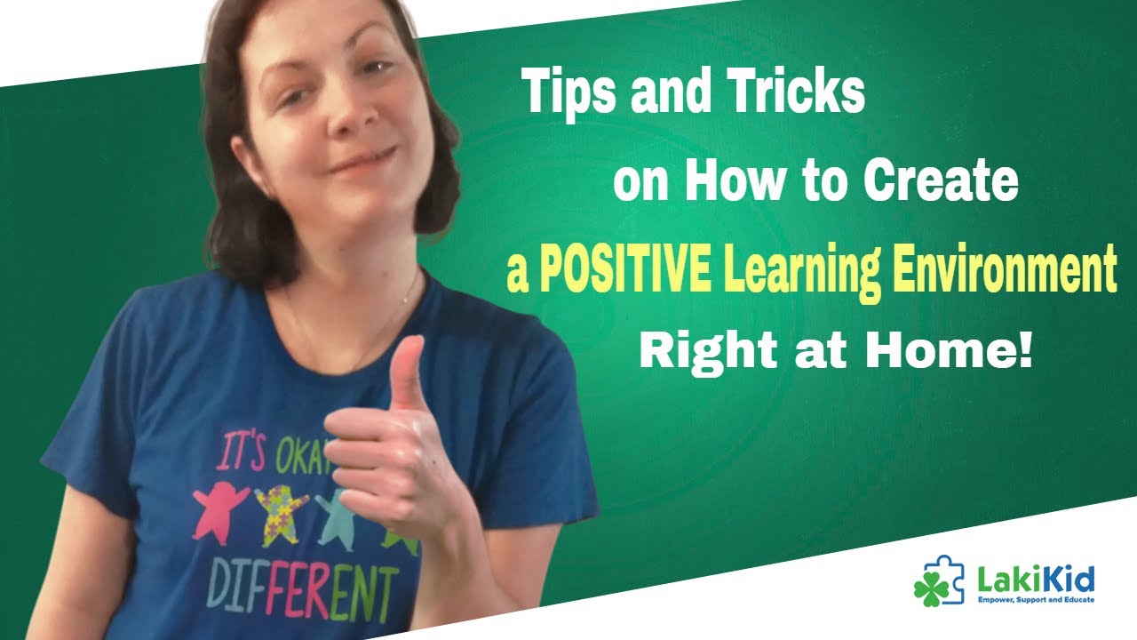 Tips And Tricks On How To Create A Positive Learning Environment, Right ...