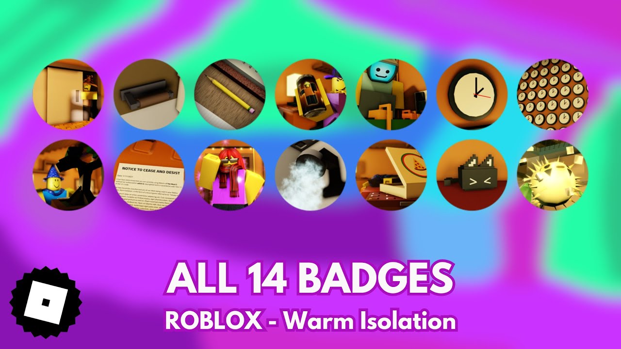 How To Get ALL 14 BADGES In ROBLOX - Warm Isolation (TUTORIAL) - YouTube