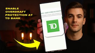 How To Enable Overdraft Protection At TD Bank 2025 (COMPLETE GUIDE) (2026)