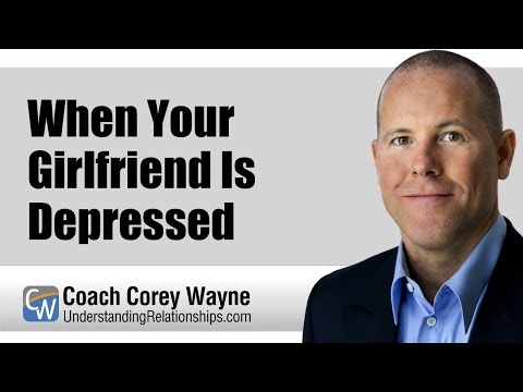 When Your Girlfriend Is Depressed When Your Girlfriend Is Depressed