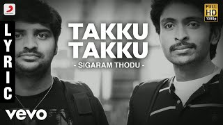 Sigaram Thodu - Takku Takku Lyric | Vikram Prabhu, Monal | D. Imman