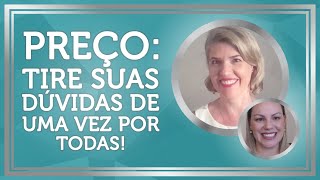 PRECIFICAÇÃO: Especialista traz o passo a passo para você aplicar hoje! | Empreenda sem Mistério