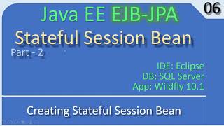 Stateful Session Bean | Part 2 - Create Bean | JavaEE EJB JPA Tutorials #06